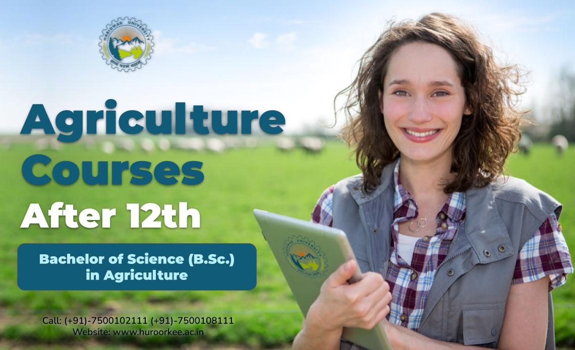 Agriculture Courses After 12th