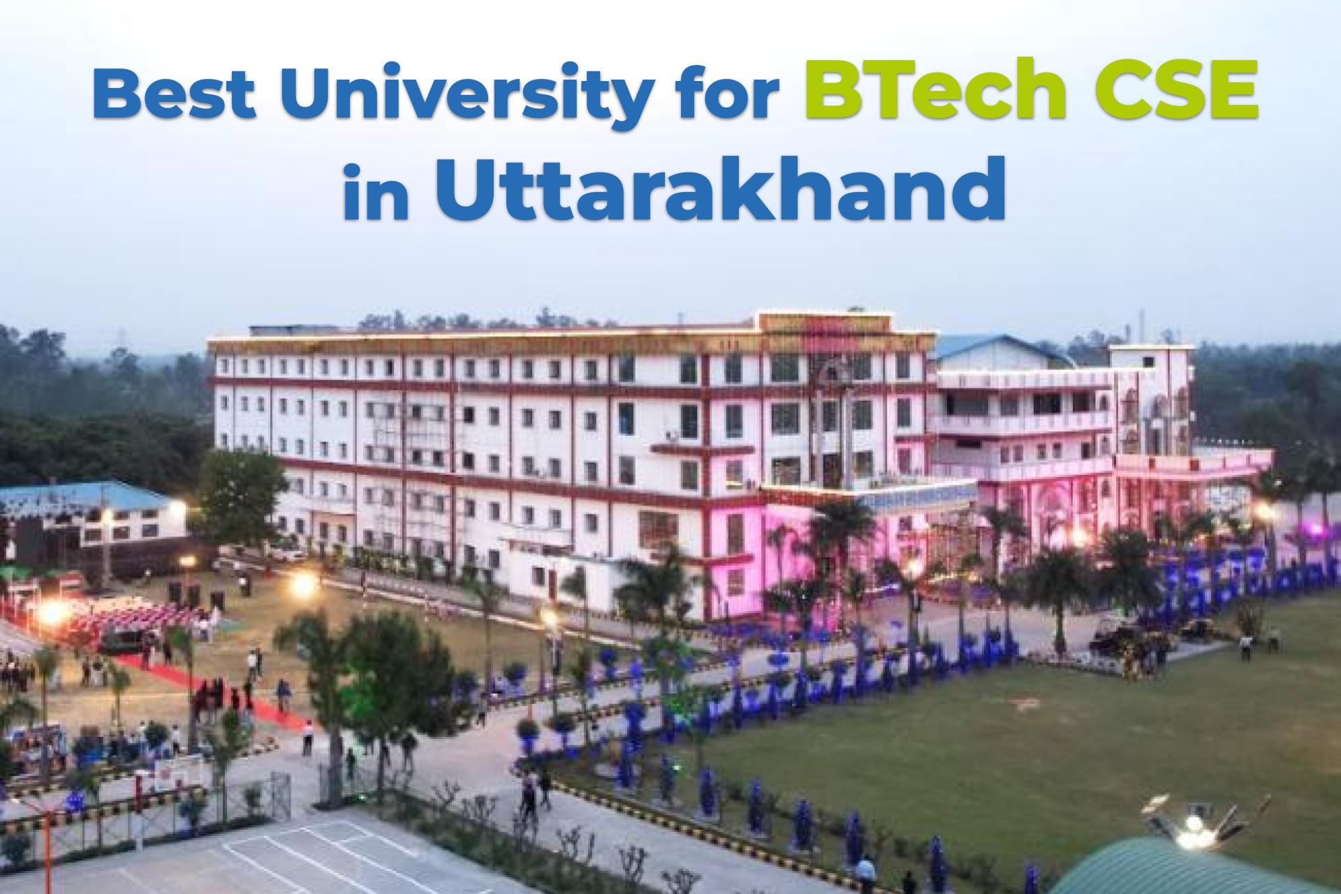 Best University for BTech CSE in Uttarakhand