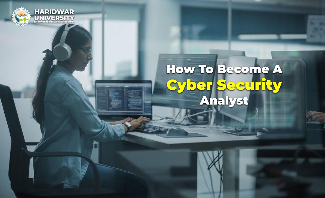 How To Become A Cyber Security Analyst